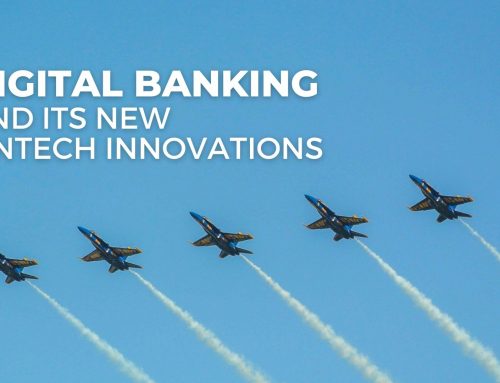 Digital Banking and its New Fintech Innovations