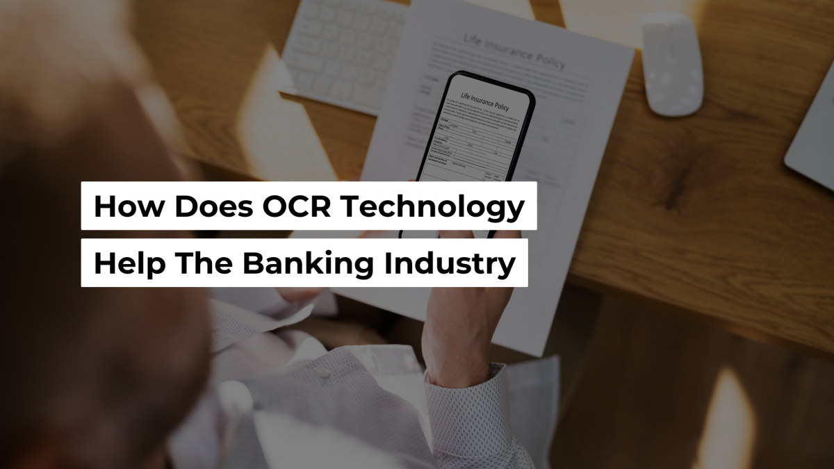 How Does OCR Technology Help The Banking Industry? • JurisTech