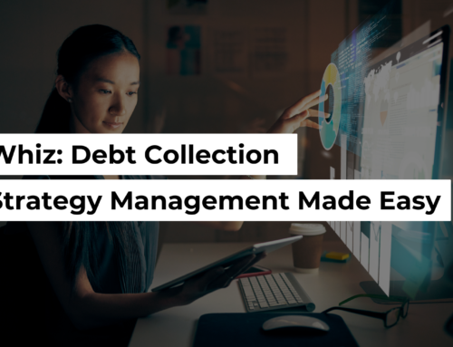 Whiz: Debt Collection Strategy Management Made Easy