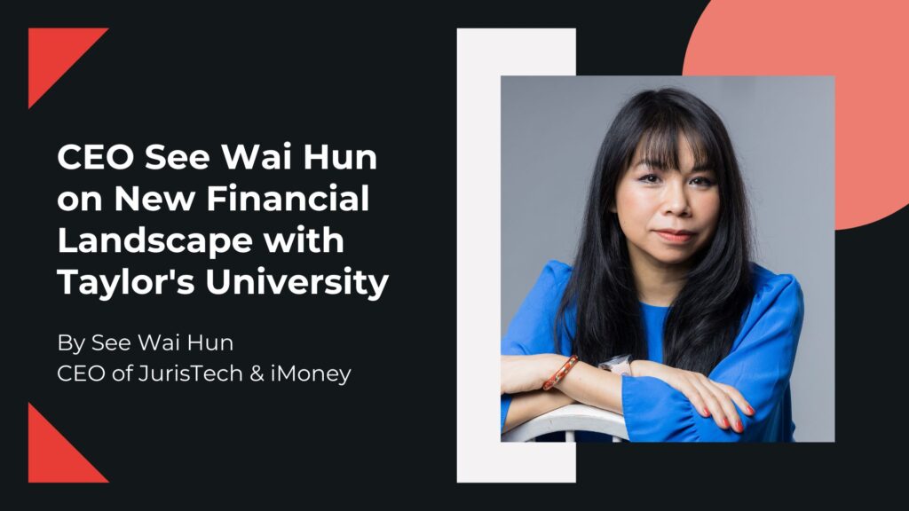 Malaysia New Financial Landscape with CEO See Wai Hun