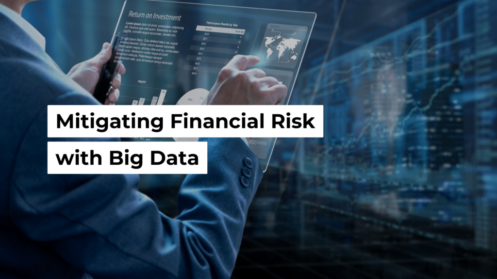 mitigating financial risk with big data