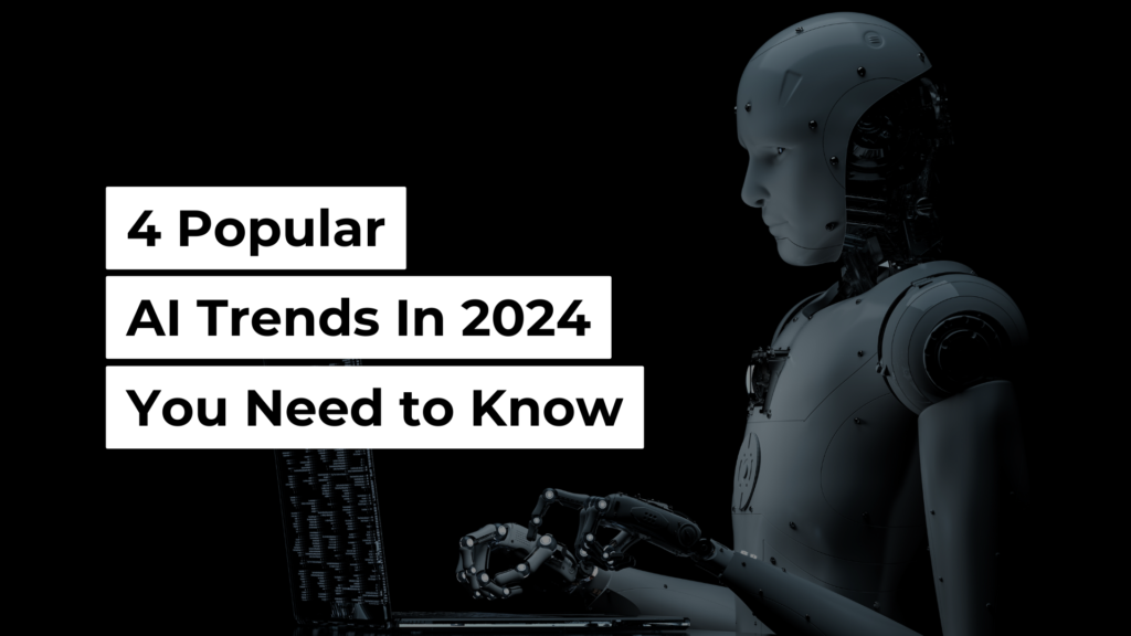 AI trends, 2024