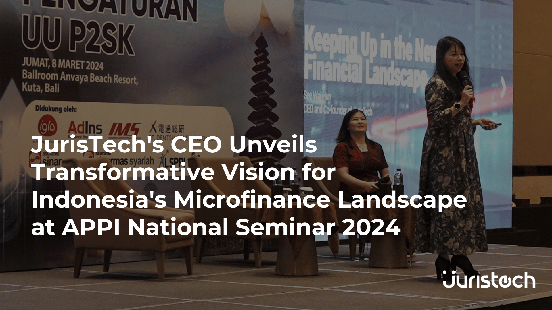 JurisTech's CEO Unveils Transformative Vision for Indonesia's Microfinance Landscape at APPI National Seminar 2024 Banner Image