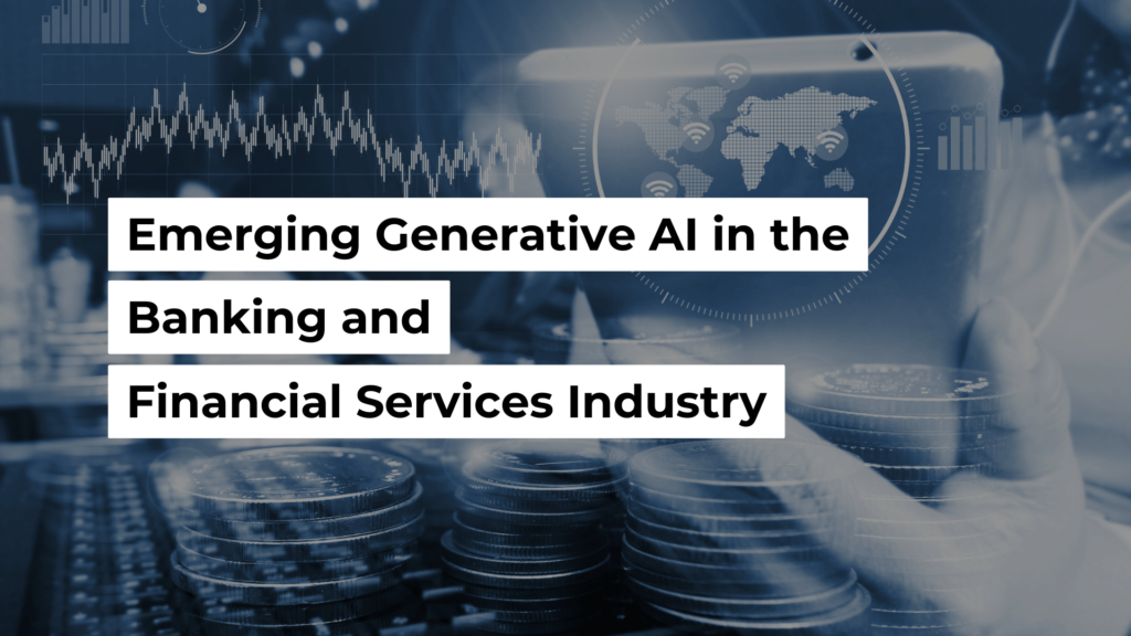 Emerging Generative AI in the Banking and Financial Services Industry Banner Image