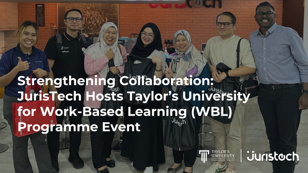 Strengthening Collaboration: JurisTech Hosts Taylor’s University for Work-Based Learning (WBL) Programme Event Banner Image