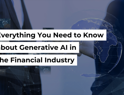 Everything You Need to Know About Generative AI in the Financial Industry