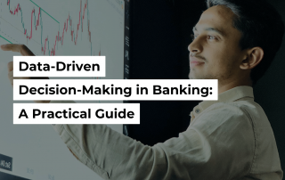 Data-Driven Decision-Making in Banking: A Practical Guide Banner Image