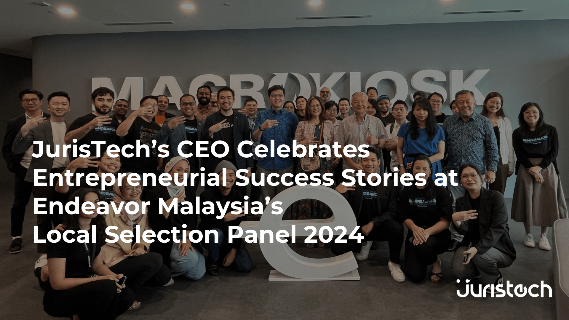 JurisTech’s CEO Celebrates Entrepreneurial Success Stories at Endeavor’s Local Selection Panel 2024 Banner Image