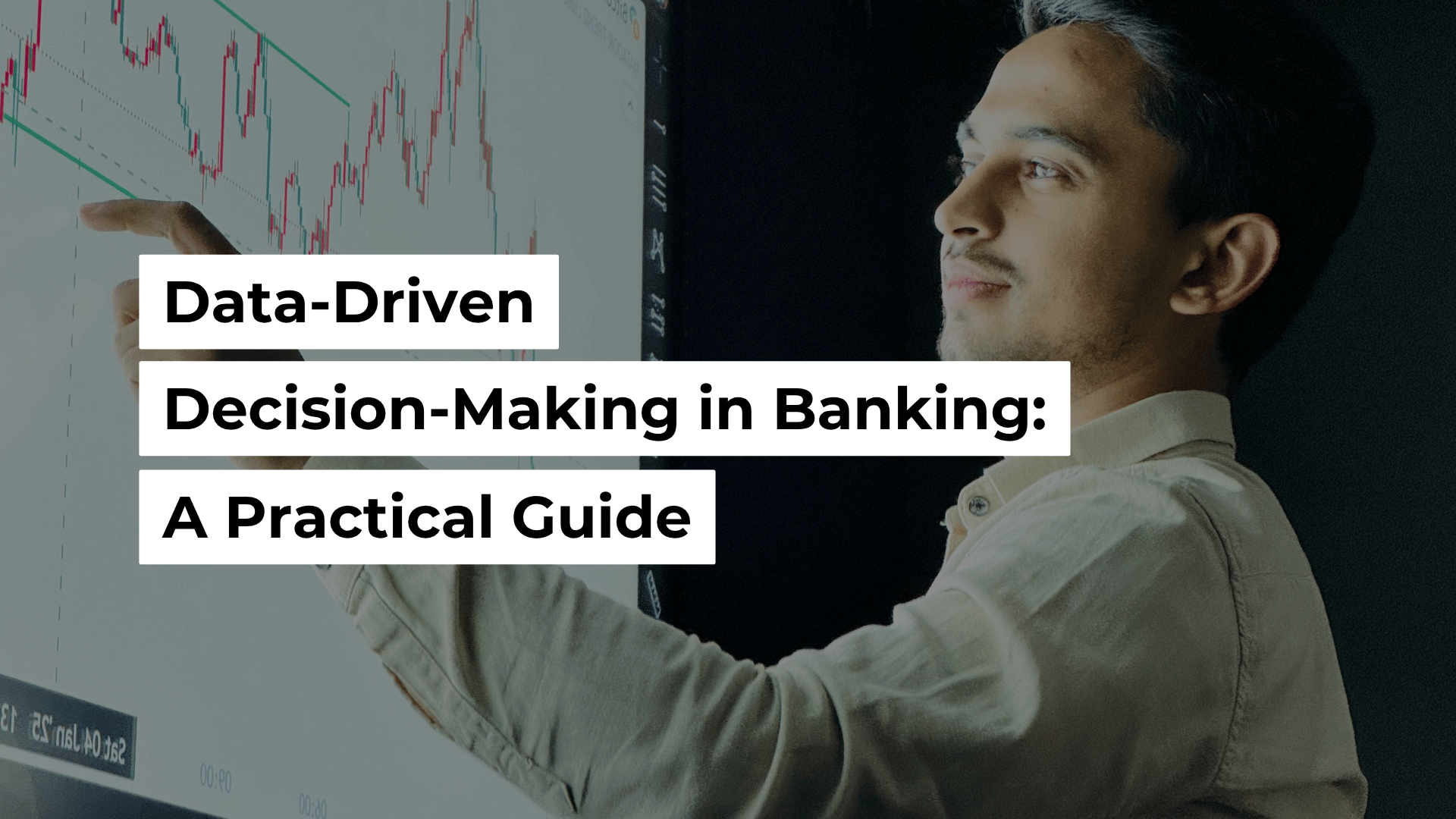 Data-Driven Decision-Making in Banking: A Practical Guide Banner Image