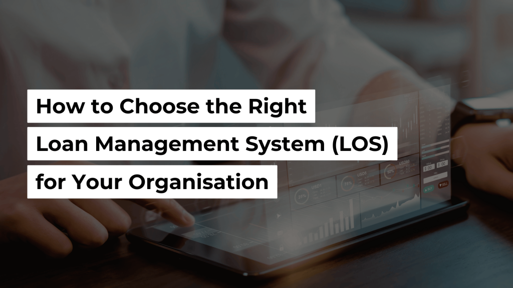 How to Choose the Right Loan Origination System (LOS) for Your Organisation Using “Gartner Magic Quadrant for Loan Origination Systems” Banner Image