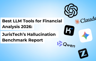 Best LLM Tools for Financial Analysis 2026: JurisTech's Hallucination Benchmark Report, juristech, llm, llm tools, chatGPT, kimi, Qwen, Claude, GLM, Gemini