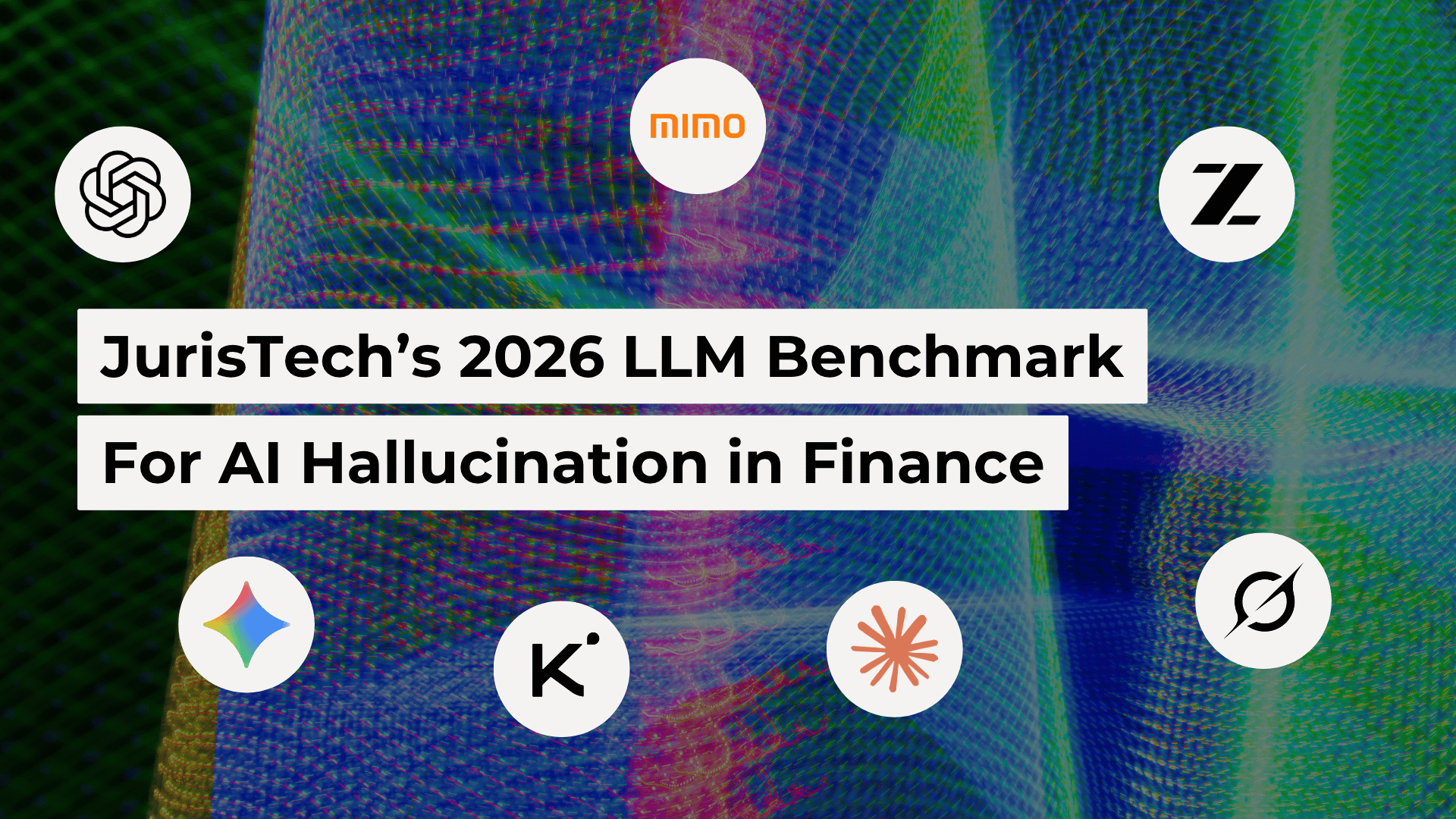 JurisTech's 2026 LLM Benchmark for AI Hallucination in Finance