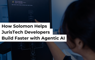 How Solomon Helps JurisTech Developers Build Faster with Agentic AI