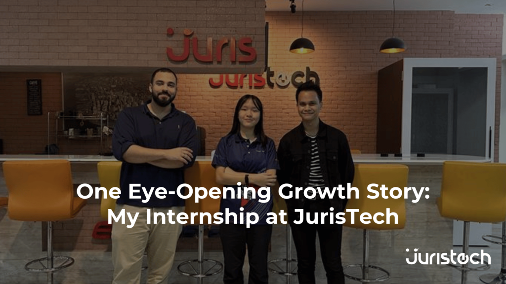 One Eye-Opening Growth Story: My Internship at JurisTech Banner Image